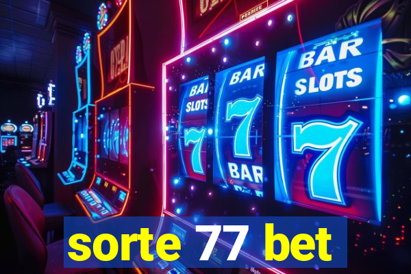 sorte 77 bet